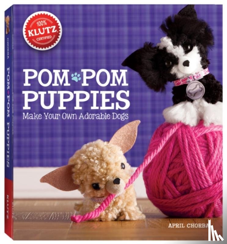Klutz - Pom-POM Puppies [With Felt, Yarn, Bead Eyes, Styling Comb, Mini POM-Poms and Glue]
