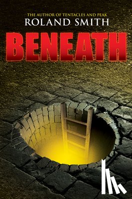Smith, Roland - Beneath