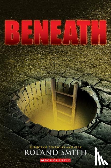Smith, Roland - Beneath
