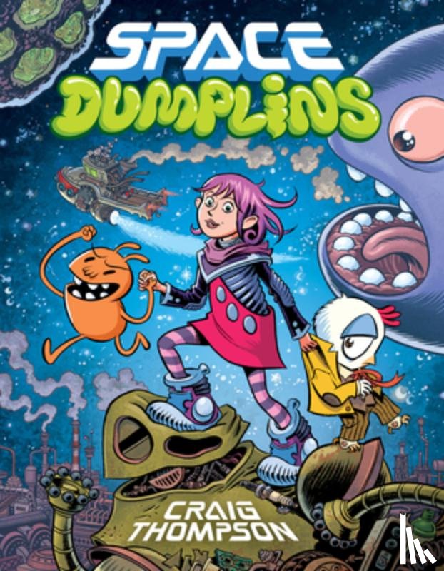 Thompson, Craig - Space Dumplins: A Graphic Novel