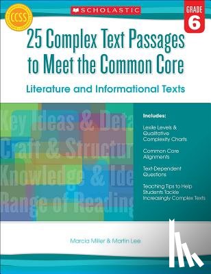 Lee, Martin - 25 Complex Text Passages to Meet the Common Core: Literature and Informational Texts, Grade 6
