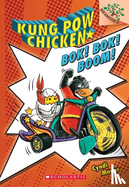 Marko, Cyndi - Bok! Bok! Boom!: A Branches Book (Kung Pow Chicken #2)