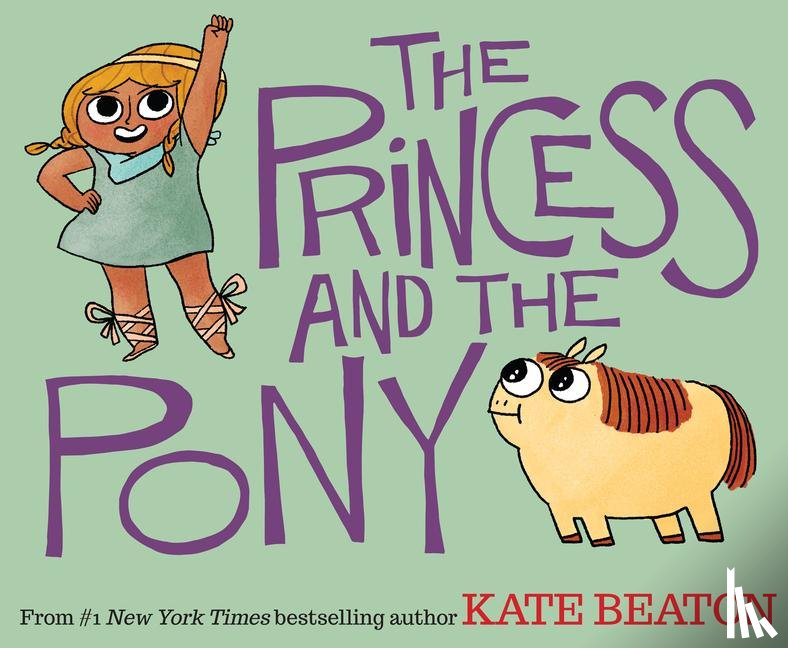 Beaton, Kate - Beaton, K: Princess and the Pony