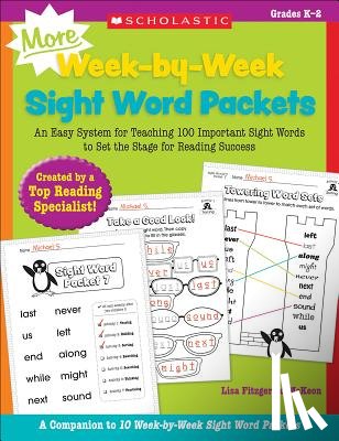 McKeon, Lisa - More Week-By-Week Sight Word Packets: An Easy System for Teaching 100 Important Sight Words to Set the Stage for Reading Success