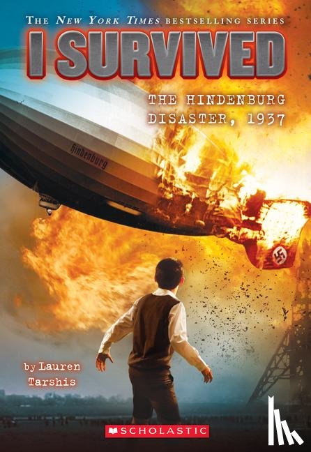 Tarshis, Lauren - Tarshis, L: I Survived the Hindenburg Disaster, 1937 (I Surv