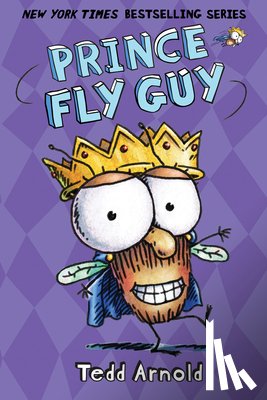 Tedd Arnold - Prince Fly Guy (Fly Guy #15)