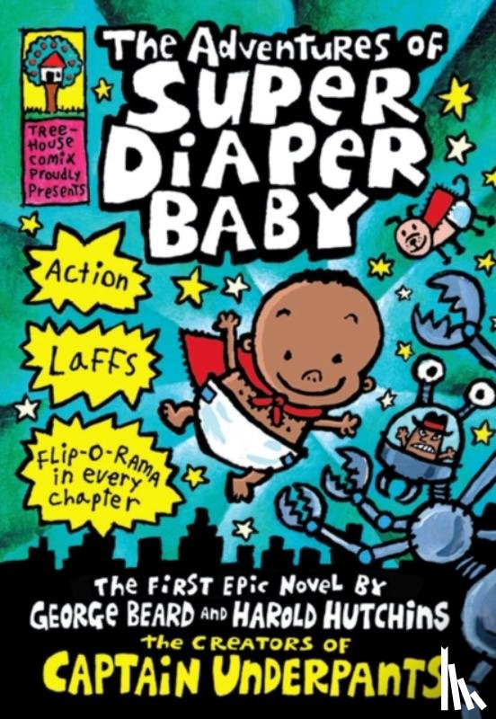 Pilkey, Dav - The Adventures of Super Diaper Baby: A Graphic Novel (Super Diaper Baby #1): From the Creator of Captain Underpants