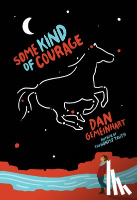 Dan Gemeinhart - Some Kind of Courage