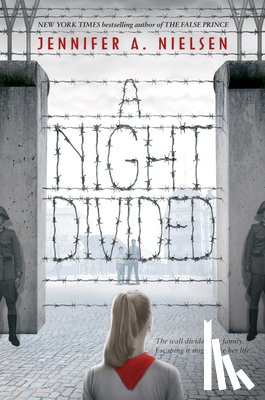 Nielsen, Jennifer A - Nielsen, J: Night Divided (Scholastic Gold)