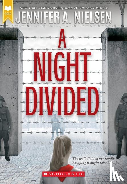 Nielsen, Jennifer A. - A Night Divided (Scholastic Gold)