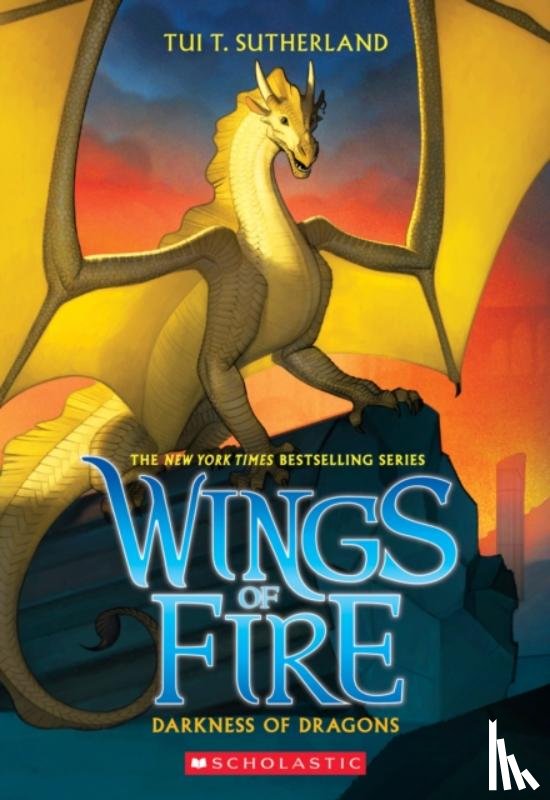 Sutherland, Tui T. - Darkness of Dragons (Wings of Fire #10)