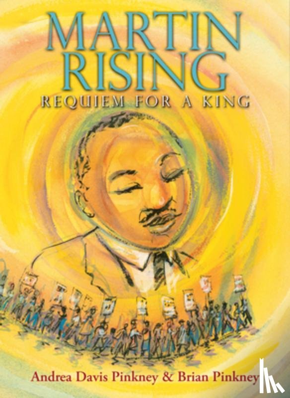 Pinkney, Andrea Davis - Martin Rising: Requiem for a King