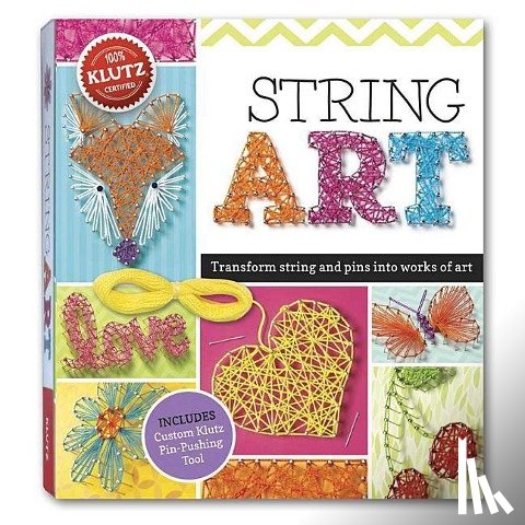 Klutz - String Art: Turn String and Pins Into Works of Art