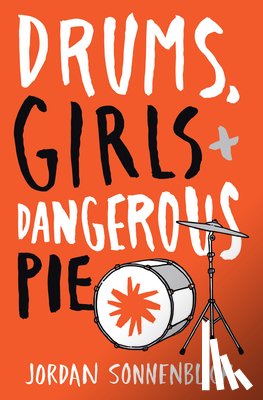 Sonnenblick, Jordan - DRUMS GIRLS & DANGEROUS PIE