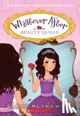 Sarah Mlynowski - Beauty Queen (Whatever After #7)