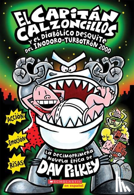 Pilkey, Dav - Pilkey, D: Capitán Calzoncillos Y El Diabólico Desquite del