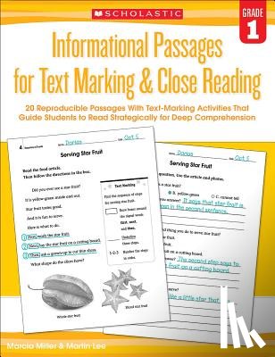 Lee, Martin - Informational Passages for Text Marking & Close Reading: Grade 1: 20 Reproducible Passages with Text-Marking Activities That Guide Students to Read St