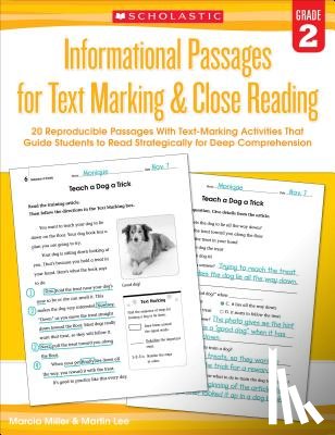 Lee, Martin - Informational Passages for Text Marking & Close Reading: Grade 2: 20 Reproducible Passages with Text-Marking Activities That Guide Students to Read St