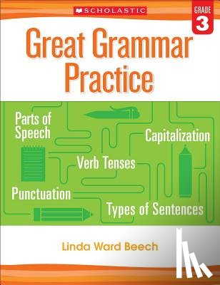 Beech, Linda - Great Grammar Practice: Grade 3