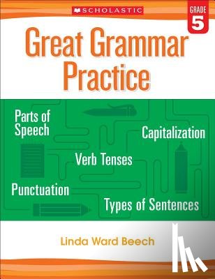 Beech, Linda - Great Grammar Practice: Grade 5
