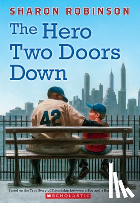 Robinson, Sharon - The Hero Two Doors Down