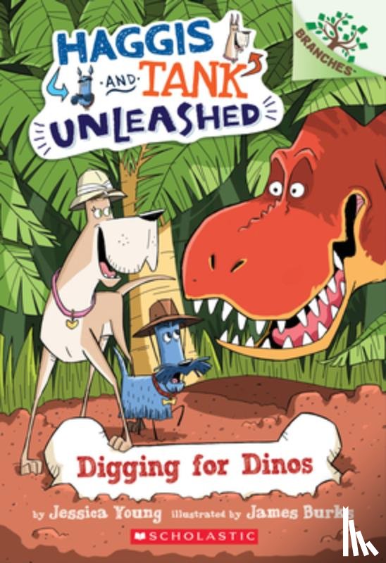 Young, Jessica - Digging for Dinos: A Branches Book (Haggis and Tank Unleashed #2)