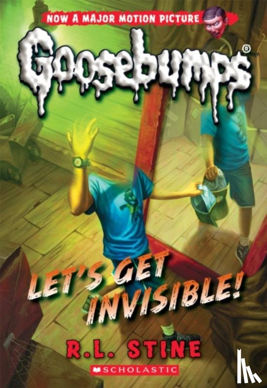 R.L. Stine - Let's Get Invisible! (Classic Goosebumps #24)