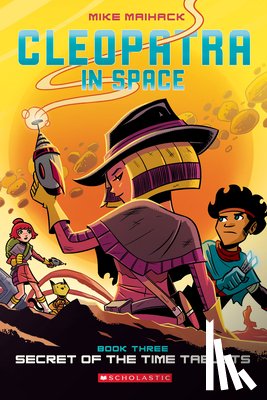 Mike Maihack - Secret of the Time Tablets (Cleopatra in Space #3)