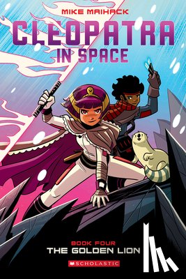 Mike Maihack - The Golden Lion (Cleopatra in Space #4)