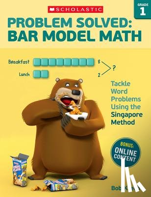 Krech, Bob - Problem Solved: Bar Model Math: Grade 1: Tackle Word Problems Using the Singapore Method