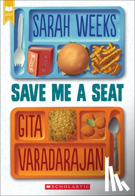 Weeks, Sarah - SAVE ME A SEAT (SCHOLASTIC GOL