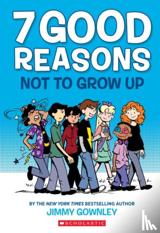 Gownley, Jimmy - 7 Good Reasons Not to Grow Up: A Graphic Novel