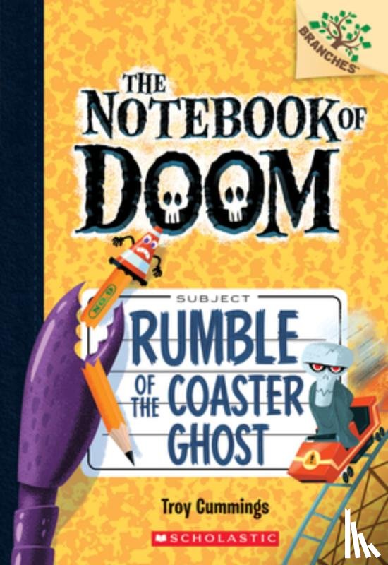 Troy Cummings - Rumble of the Coaster Ghost: A Branches Book (The Notebook of Doom #9)