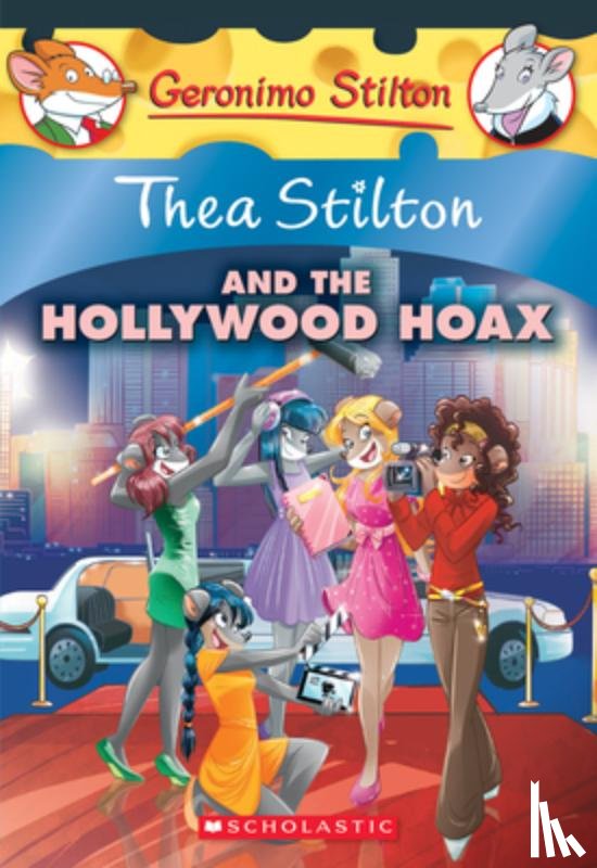 Stilton, Thea - Thea Stilton and the Hollywood Hoax (Thea Stilton #23)