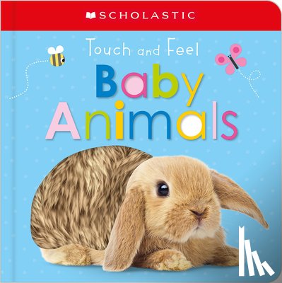 Scholastic - Touch and Feel Baby Animals: Scholastic Early Learners (Touch and Feel)