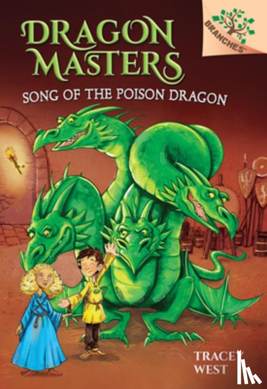 West, Tracey - Song of the Poison Dragon: A Branches Book (Dragon Masters #5): Volume 5