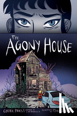 Cherie Priest - The Agony House
