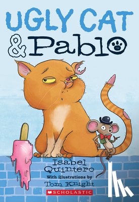 Quintero, Isabel - Ugly Cat & Pablo