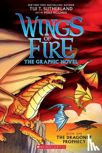Sutherland, Tui T. - The Dragonet Prophecy (Wings of Fire Graphic Novel #1)