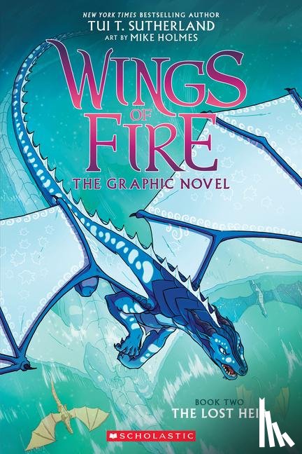 Tui T. Sutherland, Mike Holmes - The Lost Heir (Wings of Fire Graphic Novel 2)