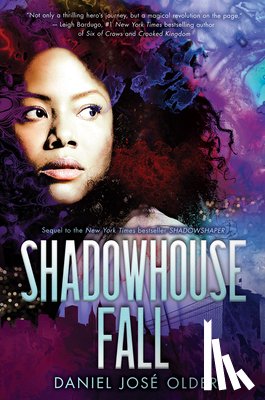 Older, Daniel José - Older, D: Shadowhouse Fall (the Shadowshaper Cypher, Book 2)