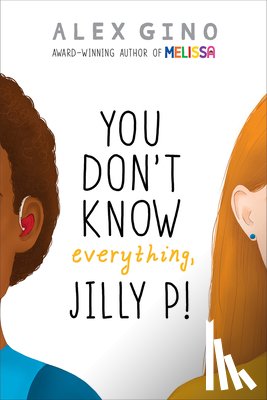 Gino, Alex - You Don't Know Everything, Jilly P!