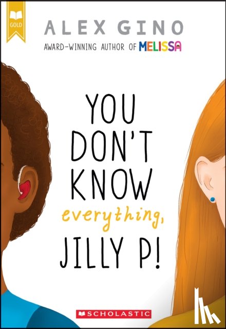 Gino, Alex - You Don't Know Everything, Jilly P! (Scholastic Gold)