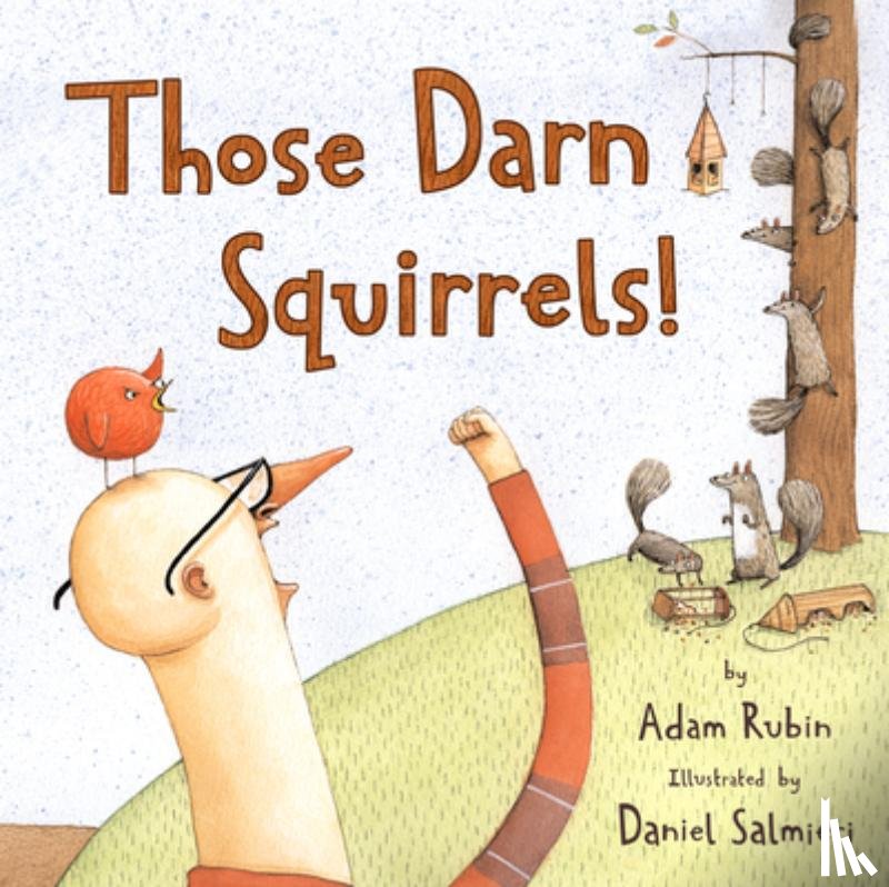 Rubin, Adam - Those Darn Squirrels!