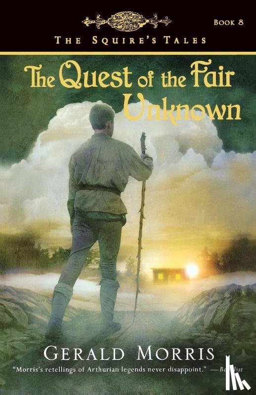 Morris, Gerald - Quest of the Fair Unknown