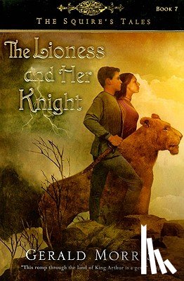 Morris, Gerald - Lioness and Her Knight