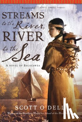 O'Dell Scott O'Dell - Streams to the River, River to the Sea