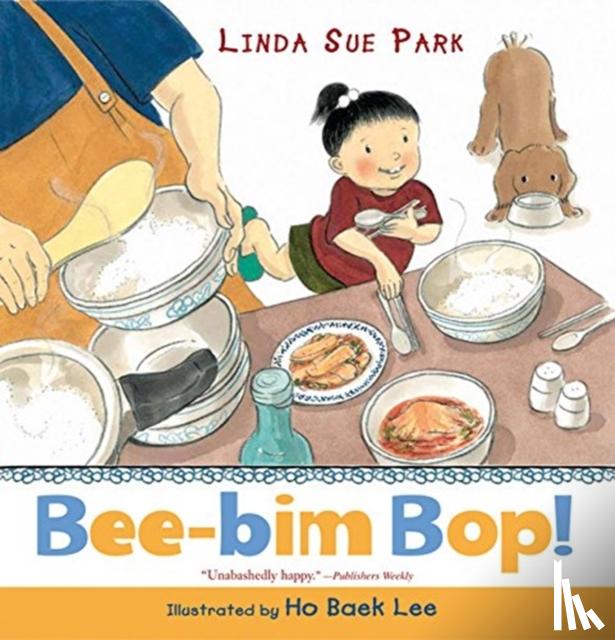 Park Linda Sue Park, Lee Ho Baek Lee - Bee-Bim Bop!