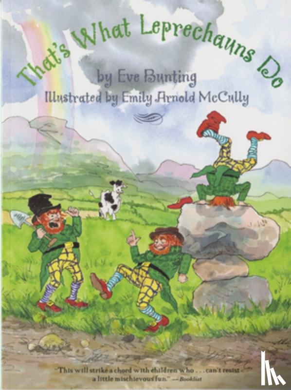 Bunting Eve Bunting, McCully Emily Arnold McCully - That's What Leprechauns Do