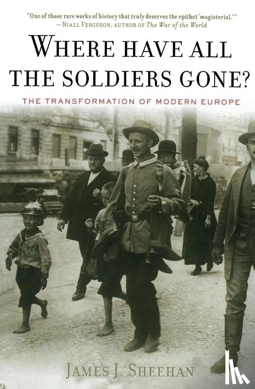 Sheehan James J. Sheehan - Where Have All the Soldiers Gone?